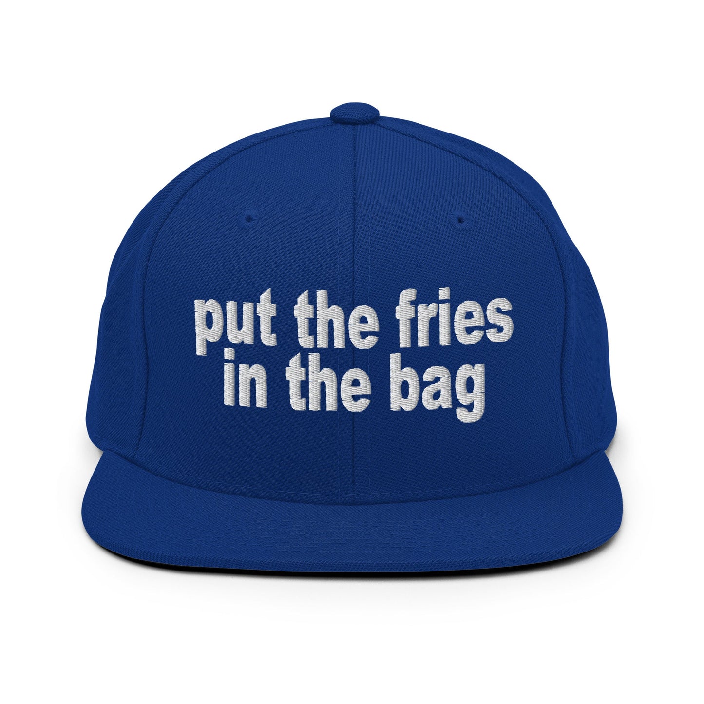 Put the Fries in the Bag Embroidered Flat Bill Brim Snapback Hat Royal Blue