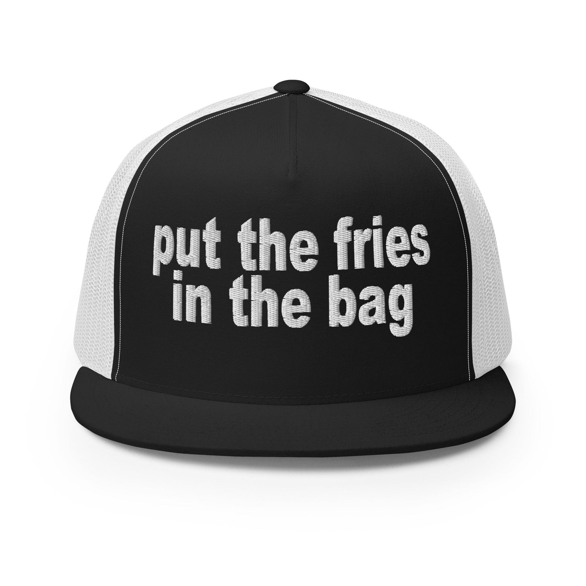 Put the Fries in the Bag Embroidered Mesh Flat Bill Brim Trucker Hat Black White