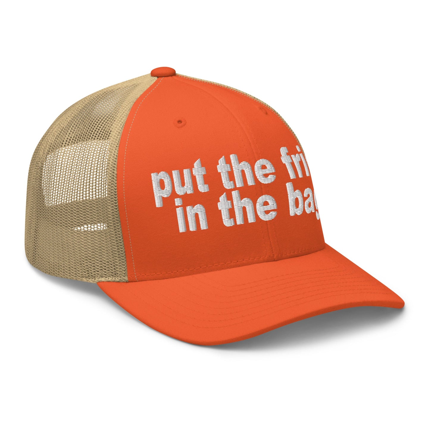 Put the Fries in the Bag Embroidered Mesh Trucker Hat Rustic Orange Khaki