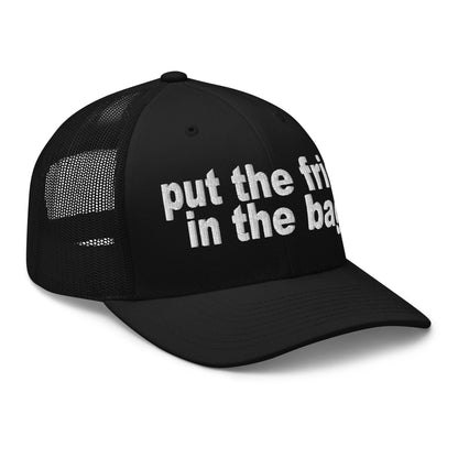 Put the Fries in the Bag Embroidered Mesh Trucker Hat Black