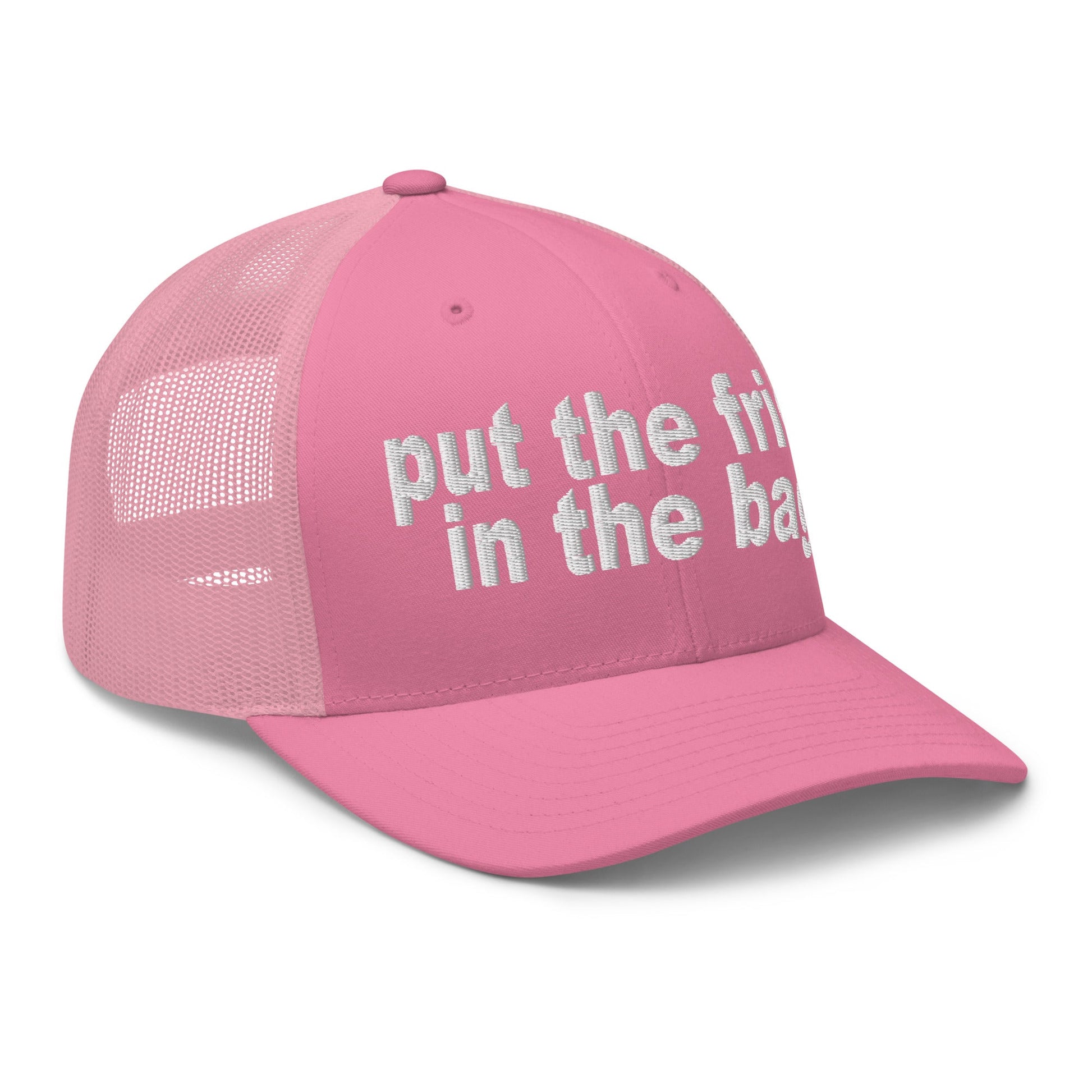 Put the Fries in the Bag Embroidered Mesh Trucker Hat Pink