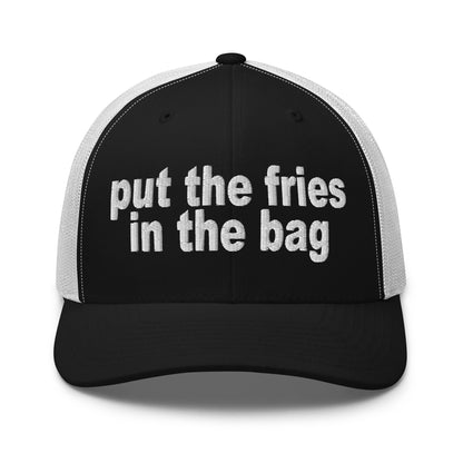 Put the Fries in the Bag Embroidered Mesh Trucker Hat Black White