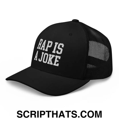 Rap is a Joke Retro Trucker Hat Black