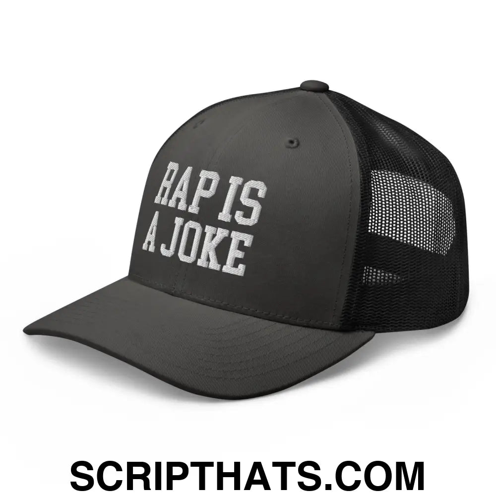 Rap is a Joke Retro Trucker Hat Charcoal Black