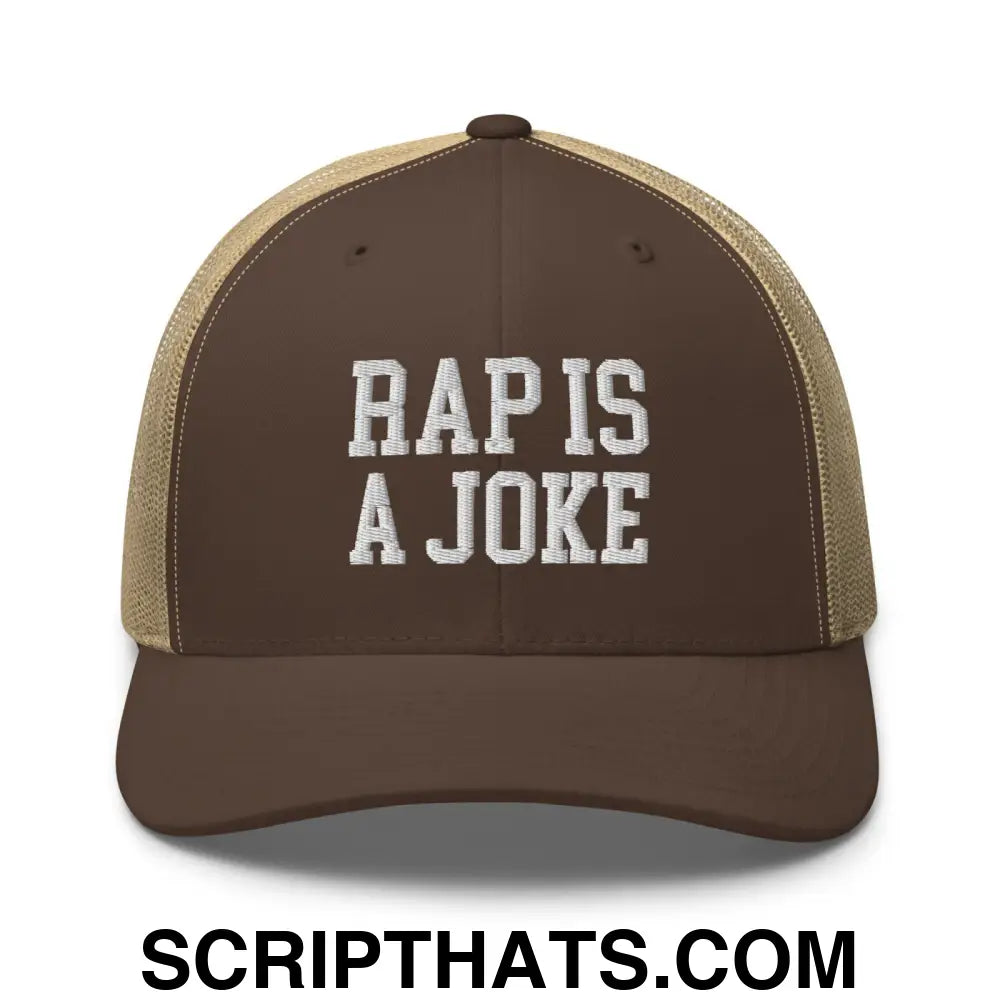 Rap is a Joke Retro Trucker Hat Brown Khaki