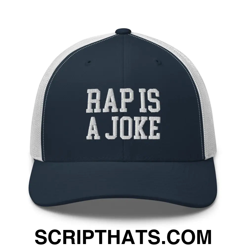 Rap is a Joke Retro Trucker Hat Navy White