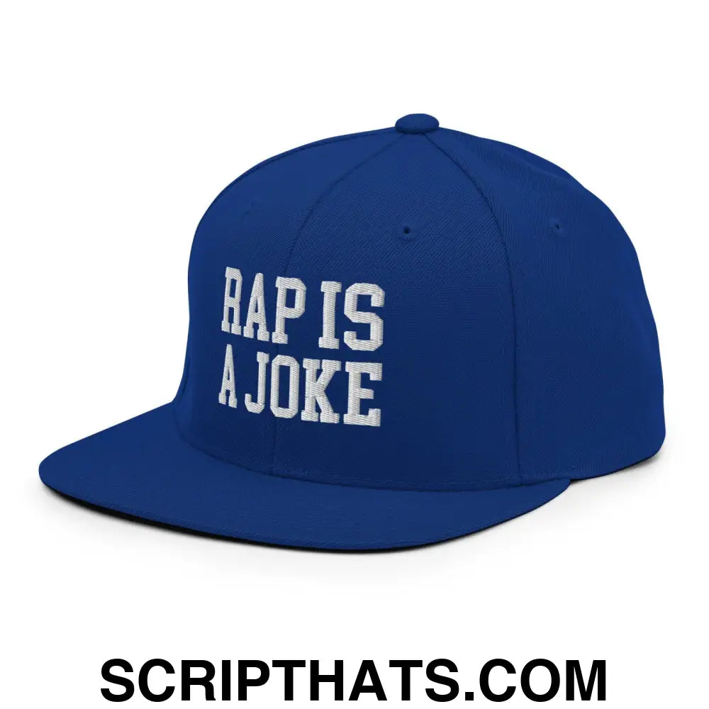 Rap is a Joke Snapback Hat Royal Blue