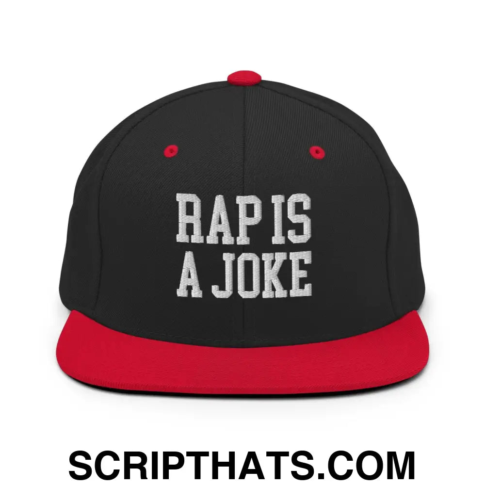 Rap is a Joke Snapback Hat Black Red