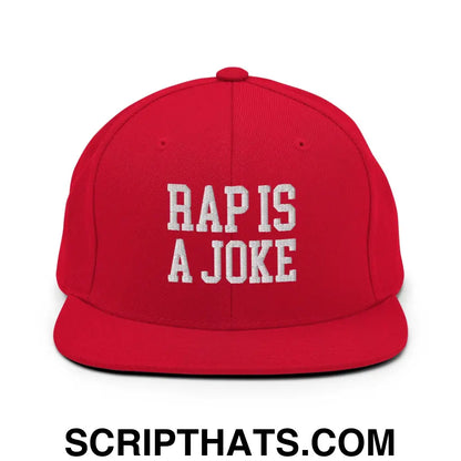 Rap is a Joke Snapback Hat Red