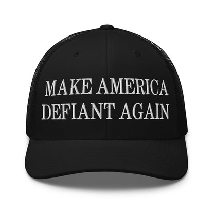 Make America Defiant Again Embroidered Mesh Trucker Hat Black