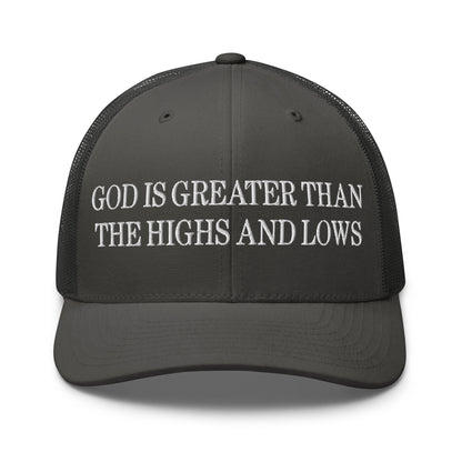 God is Greater than the Highs and Lows Embroidered Mesh Trucker Hat Charcoal