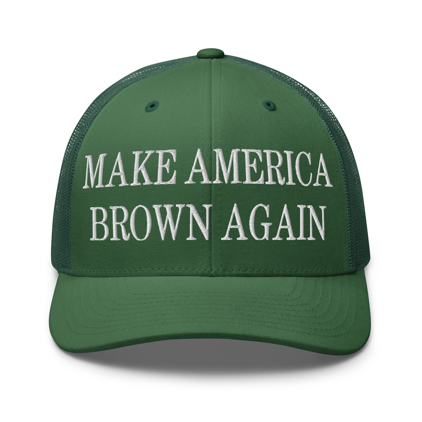 Make America Brown Again Embroidered Mesh Trucker Hat Evergreen