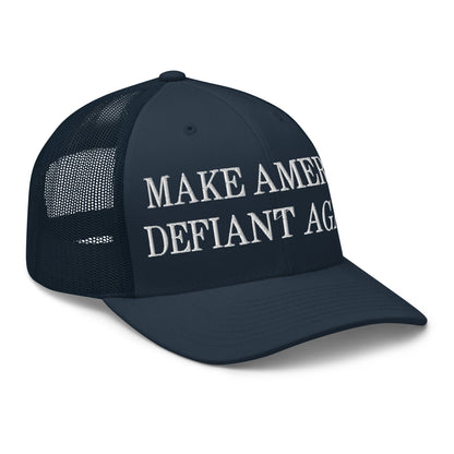 Make America Defiant Again Embroidered Mesh Trucker Hat Navy