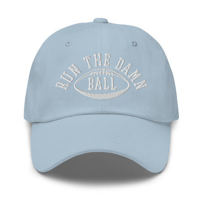 Run The Damn Ball Embroidered Dad Hat Light Blue