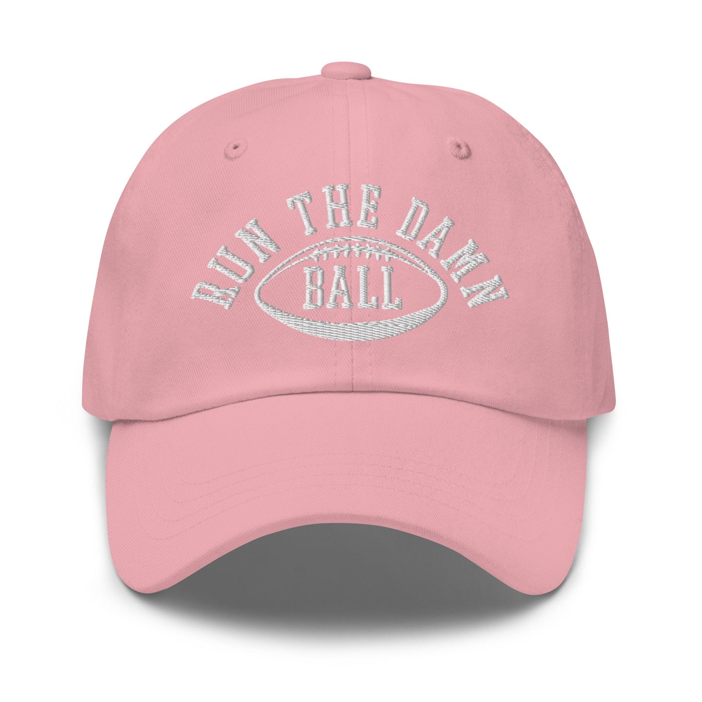 Run The Damn Ball Embroidered Dad Hat Pink