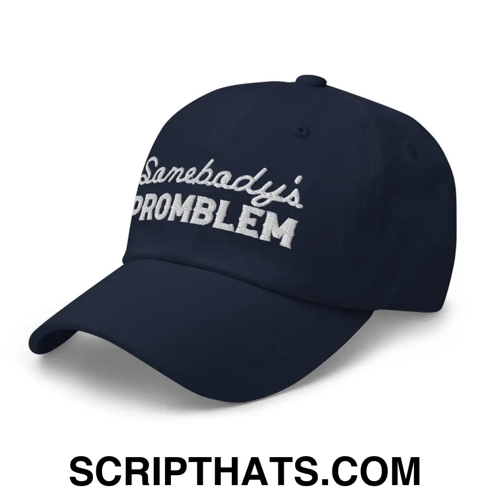 Somebody's Problem Dad Hat Navy