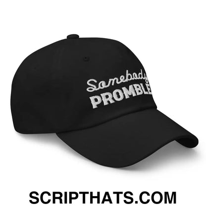 Somebody's Problem Dad Hat Black