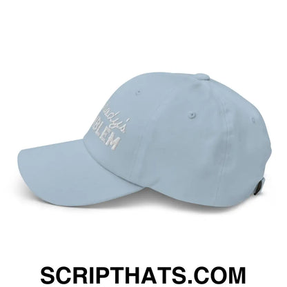 Somebody's Problem Dad Hat Light Blue