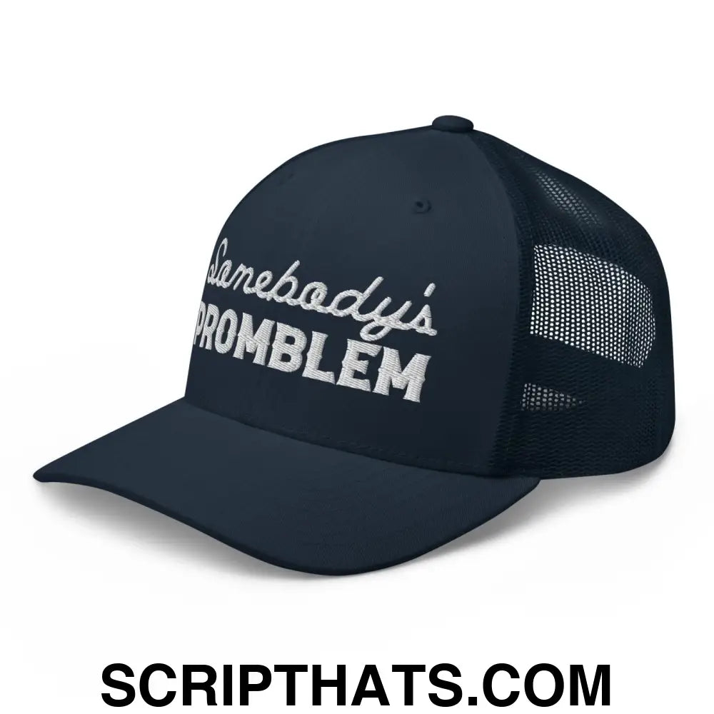 Somebody's Problem Retro Trucker Hat Navy