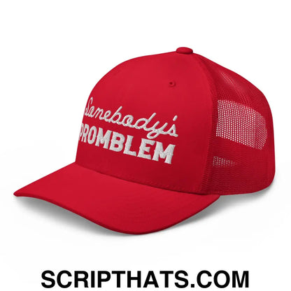 Somebody's Problem Retro Trucker Hat Red