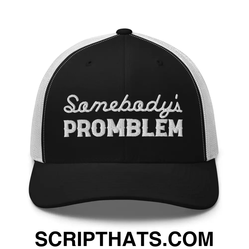 Somebody's Problem Retro Trucker Hat Black White