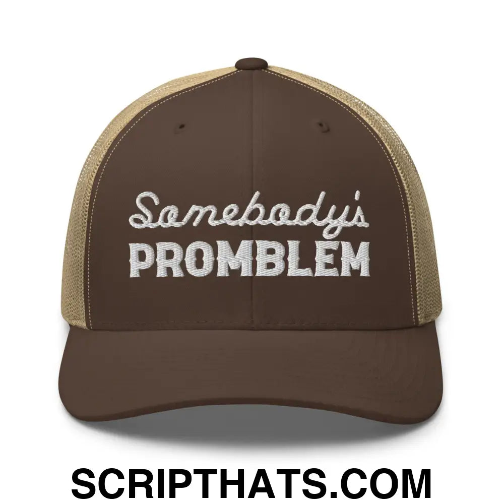 Somebody's Problem Retro Trucker Hat Brown Khaki