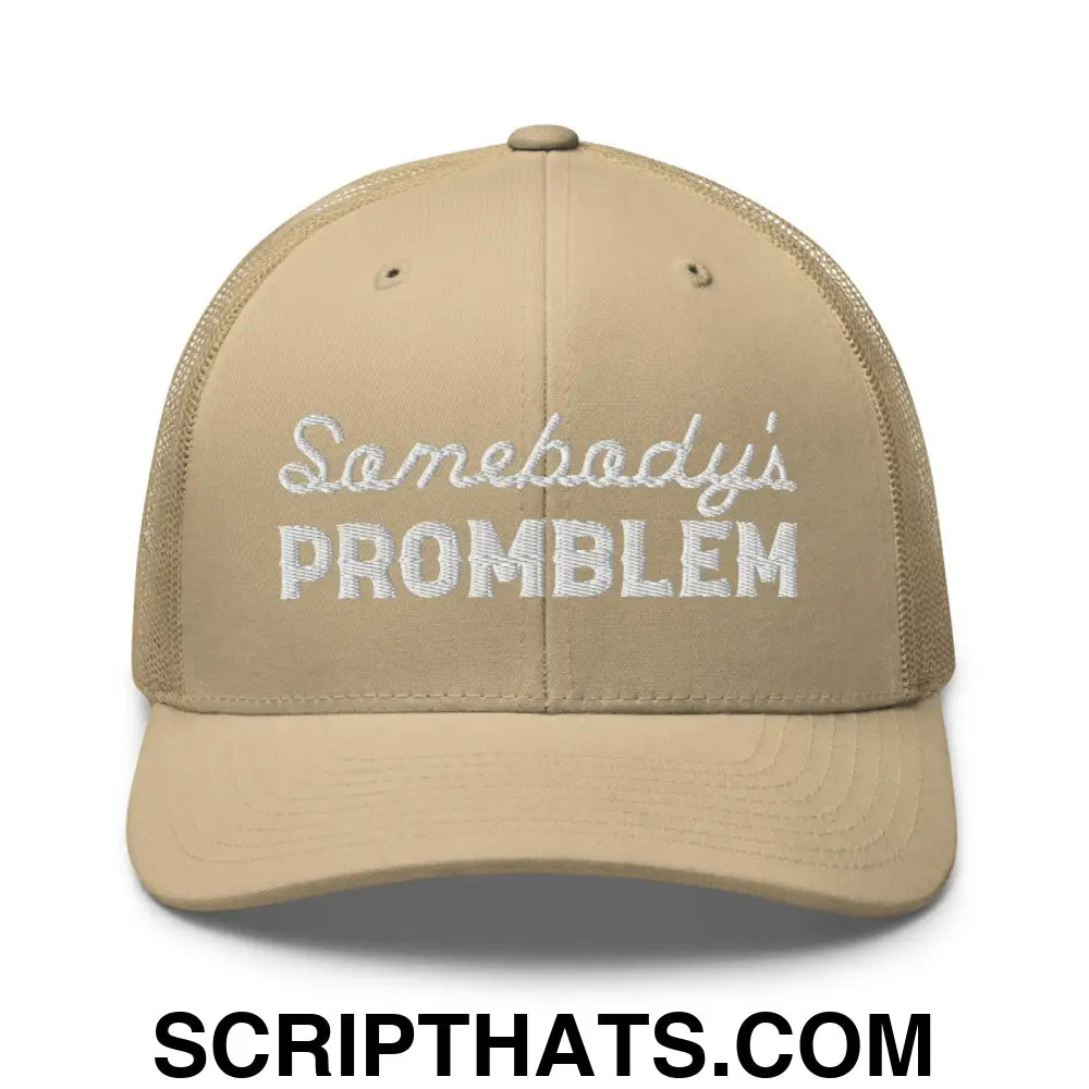 Somebody's Problem Retro Trucker Hat Khaki