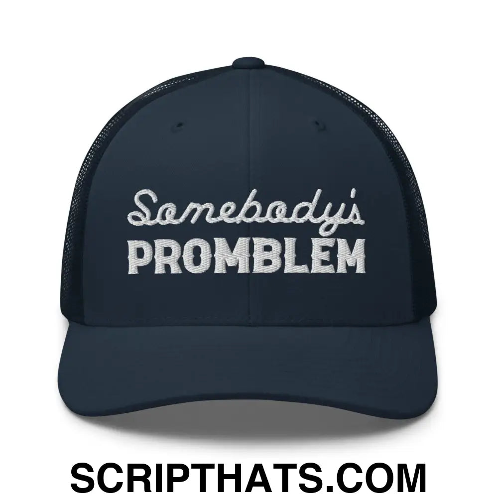 Somebody's Problem Retro Trucker Hat Navy