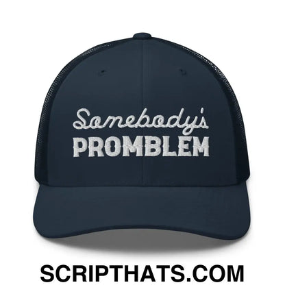 Somebody's Problem Retro Trucker Hat Navy