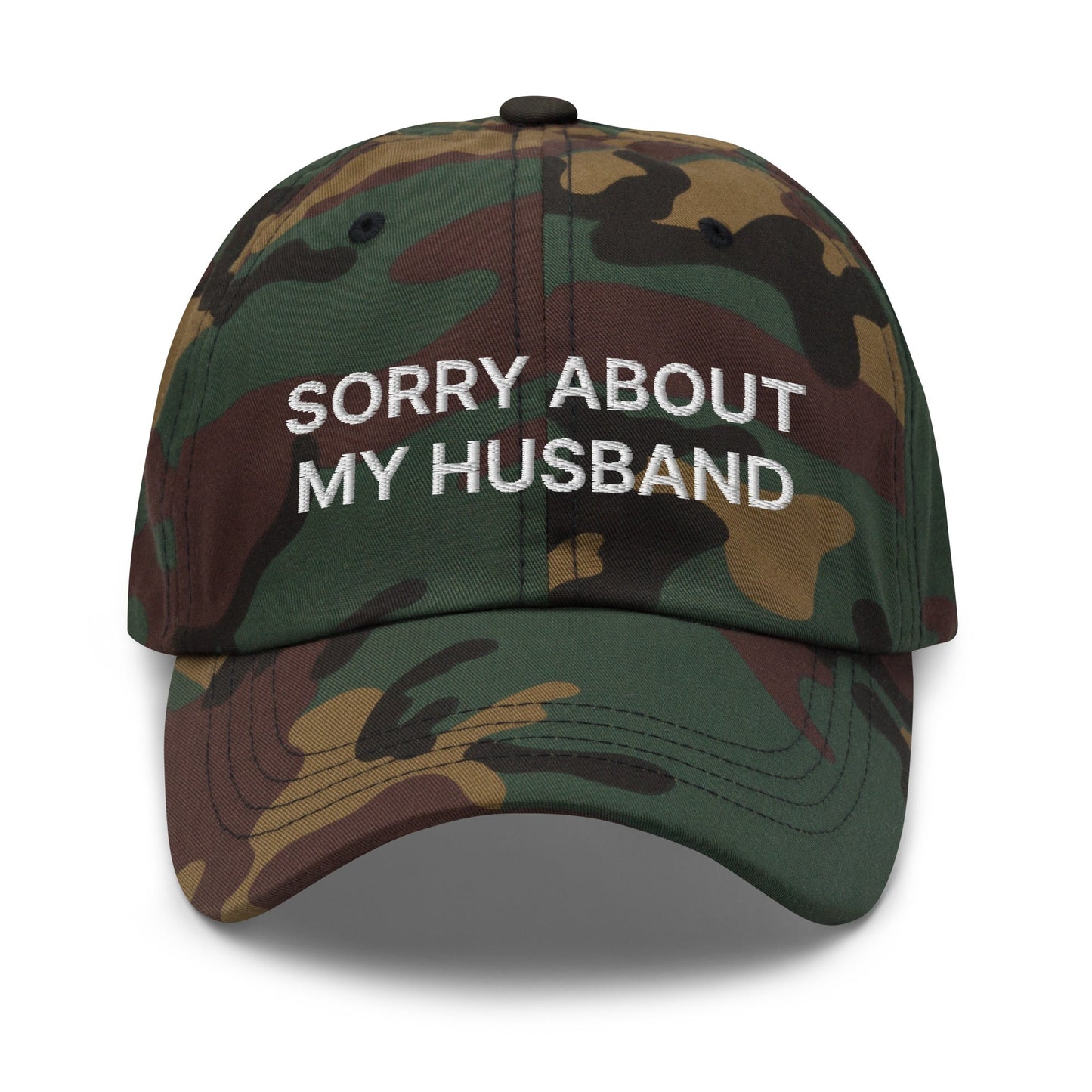 Sorry About My Husband Dad Hat Green Camo