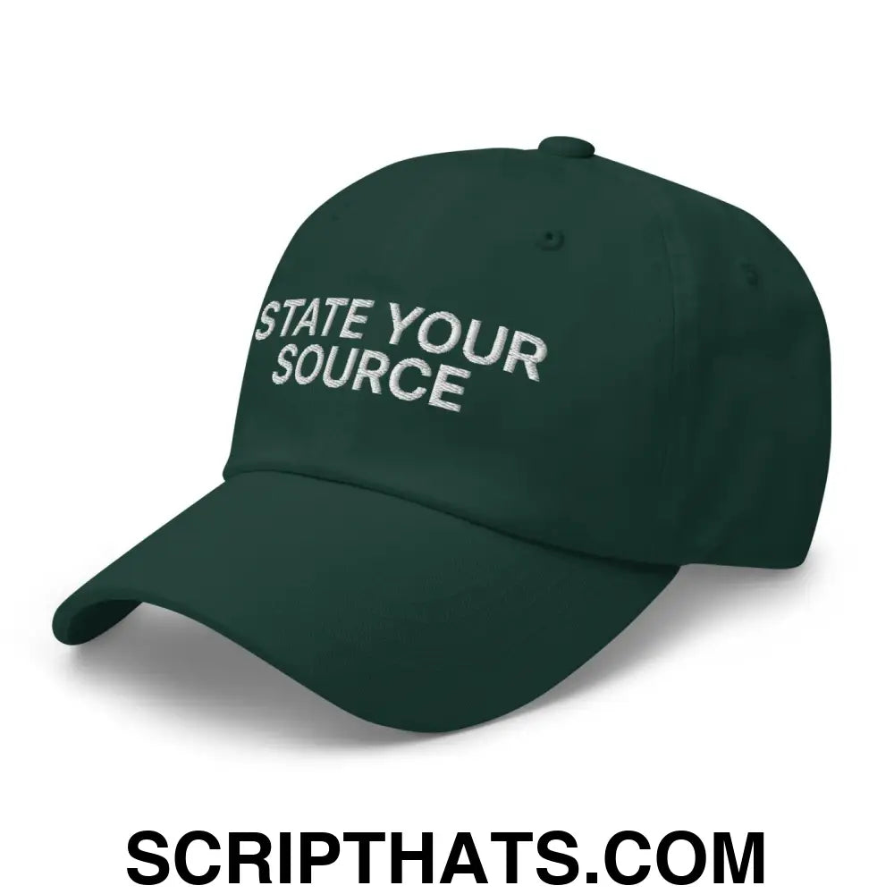 State Your Source Dad Hat Spruce