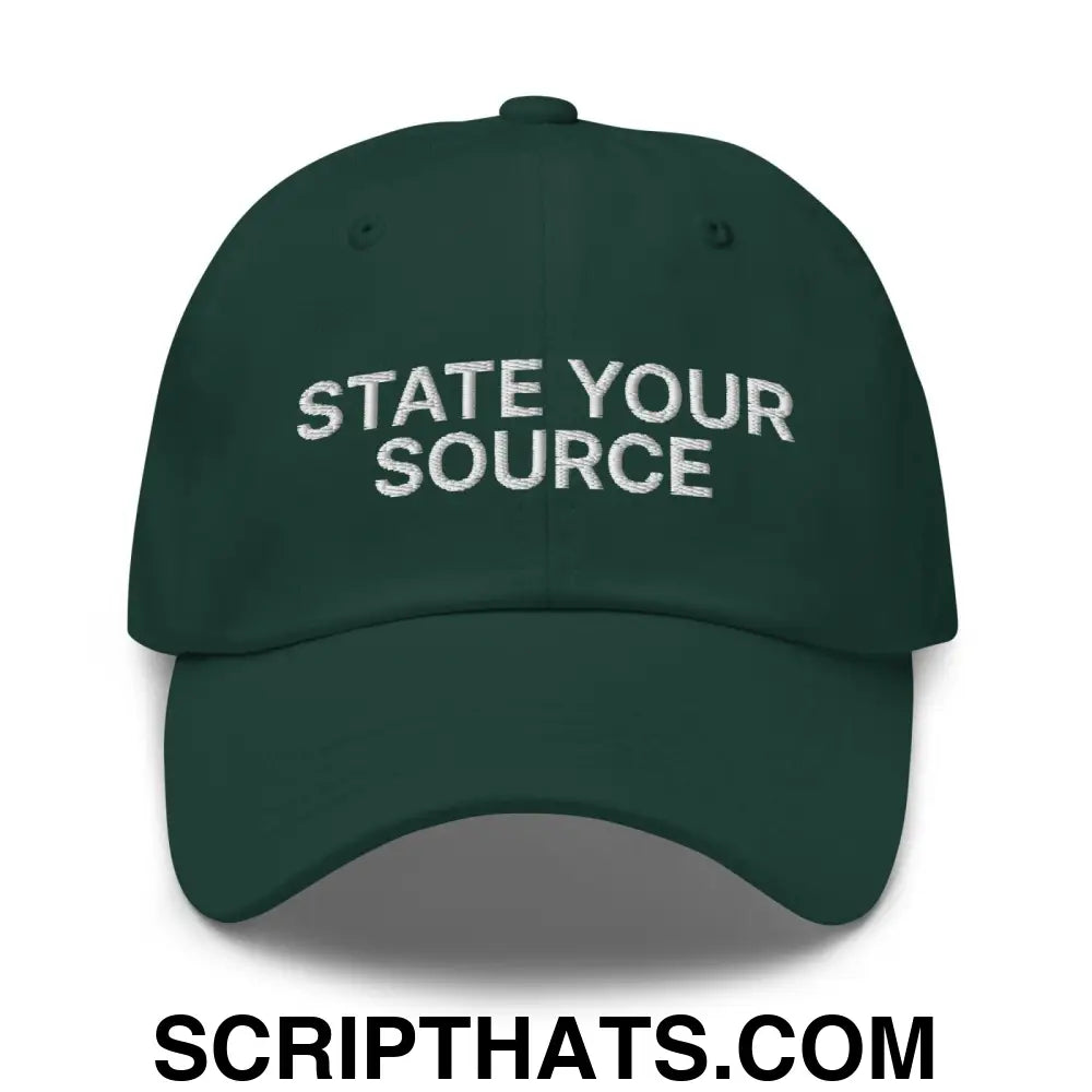 State Your Source Dad Hat Spruce