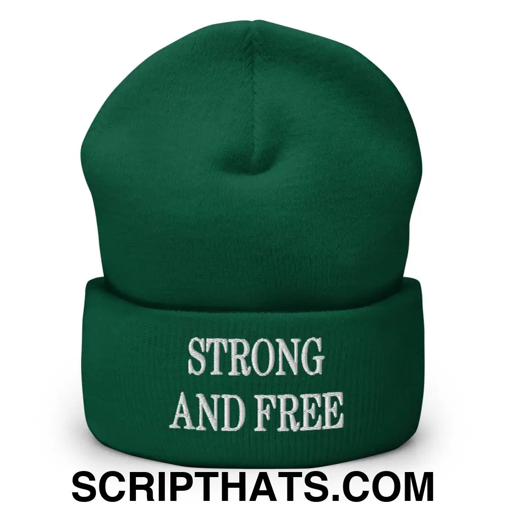 Strong and Free Embroidered Knit Cuffed Beanie Spruce