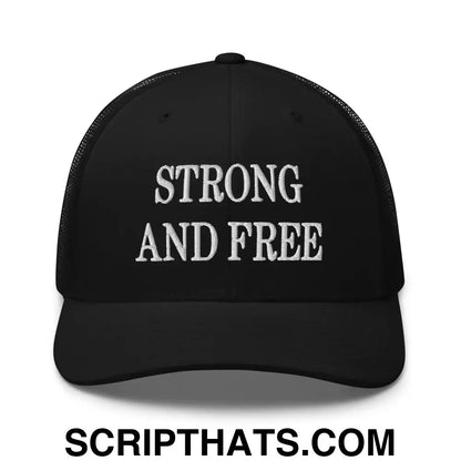 Strong and Free Embroidered Mesh Trucker Hat Black