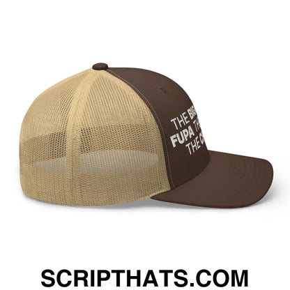 The Bigger the Fupa the Tastier the Chalupa Embroidered Mesh Trucker Hat Brown Khaki