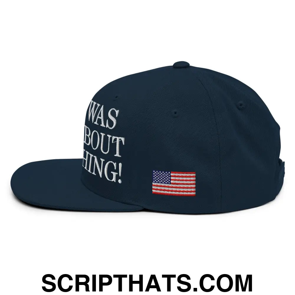 Trump Was Right About Everything Embroidered Flat Bill Brim Snapback Hat Dark Navy