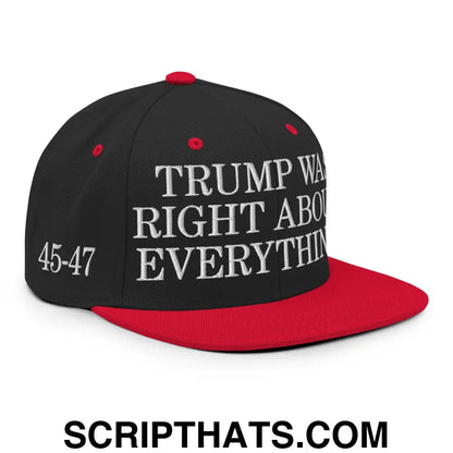 Trump Was Right About Everything Embroidered Flat Bill Brim Snapback Hat Black Red