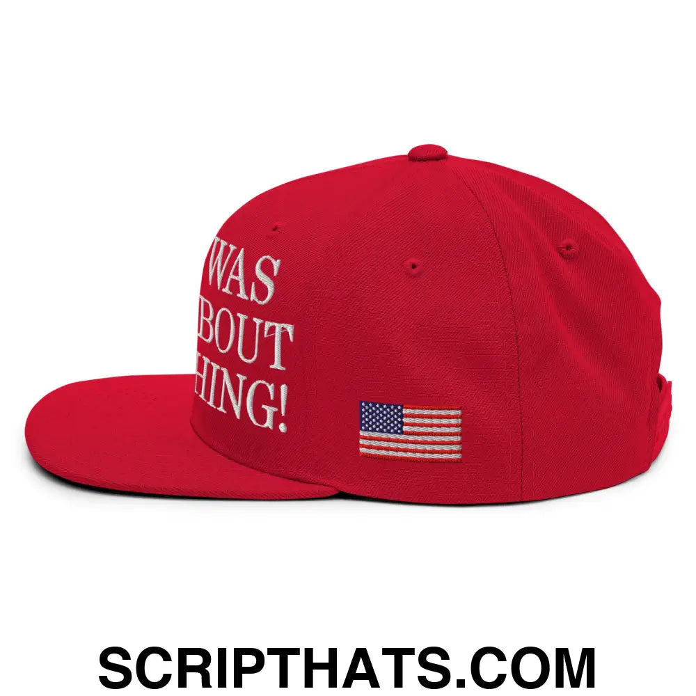 Trump Was Right About Everything Embroidered Flat Bill Brim Snapback Hat Red