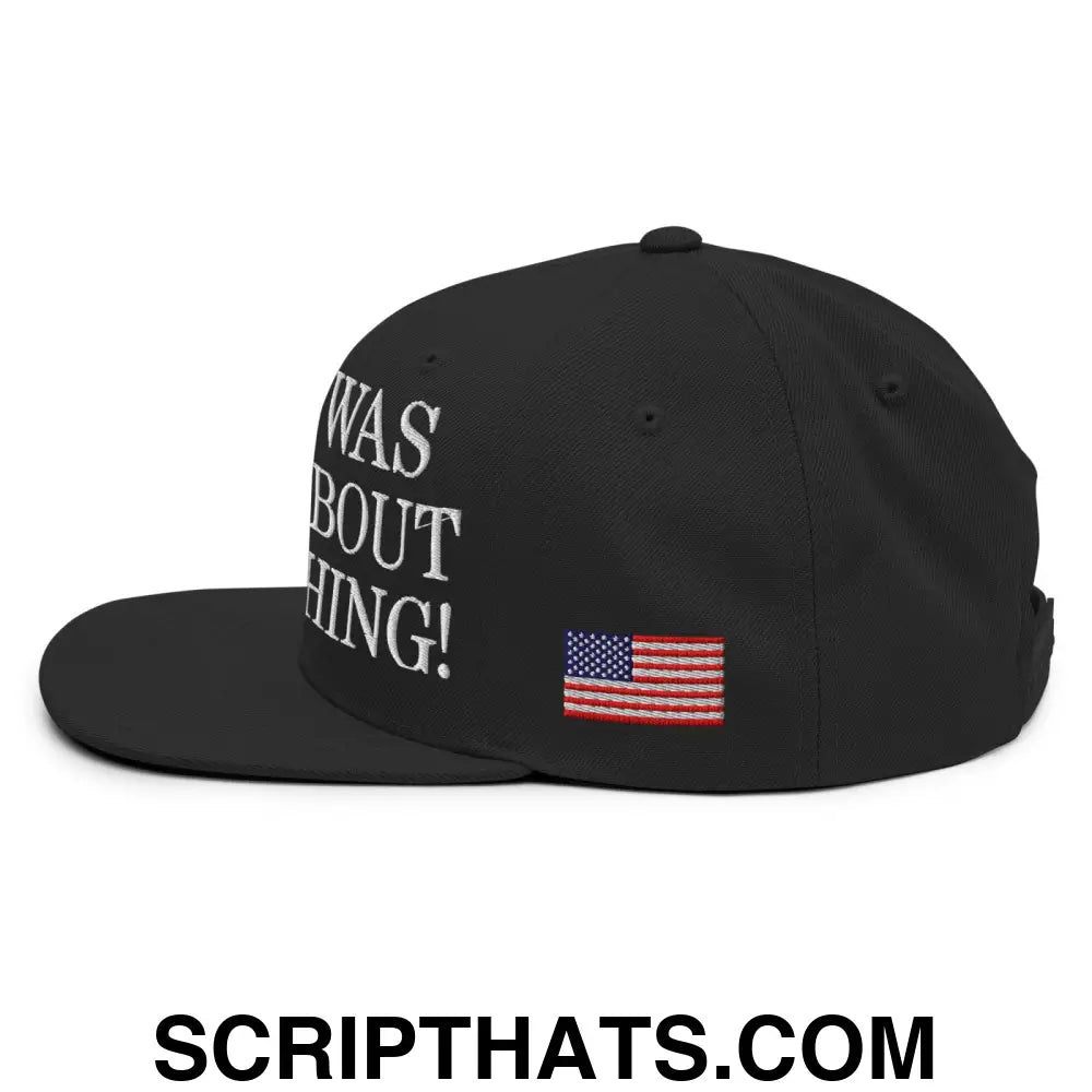 Trump Was Right About Everything Embroidered Flat Bill Brim Snapback Hat Black