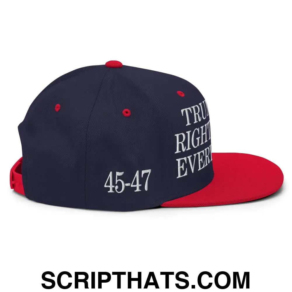 Trump Was Right About Everything Embroidered Flat Bill Brim Snapback Hat Navy Red