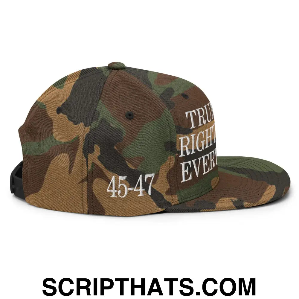 Trump Was Right About Everything Embroidered Flat Bill Brim Snapback Hat Green Camo