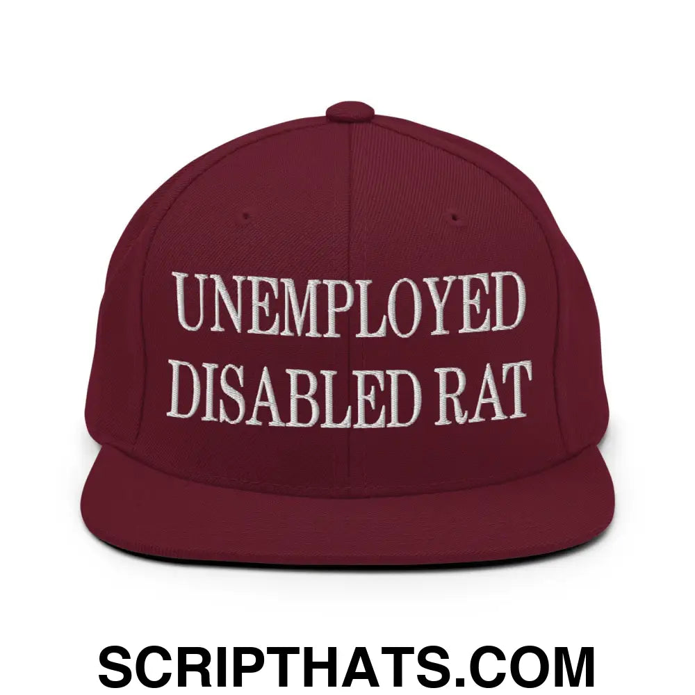 Unemployed Disabled Rat Embroidered Flat Bill Brim Snapback Hat Maroon