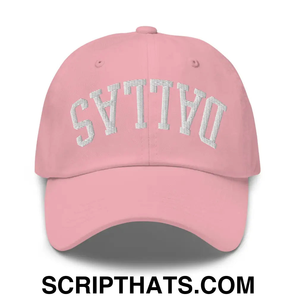 Upside Down Dallas Varsity Letterman Embroidered Dad Hat Pink