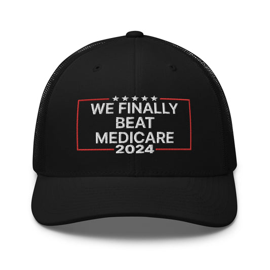 We Finally Beat Medicare 2024 Retro Trucker Hat Black