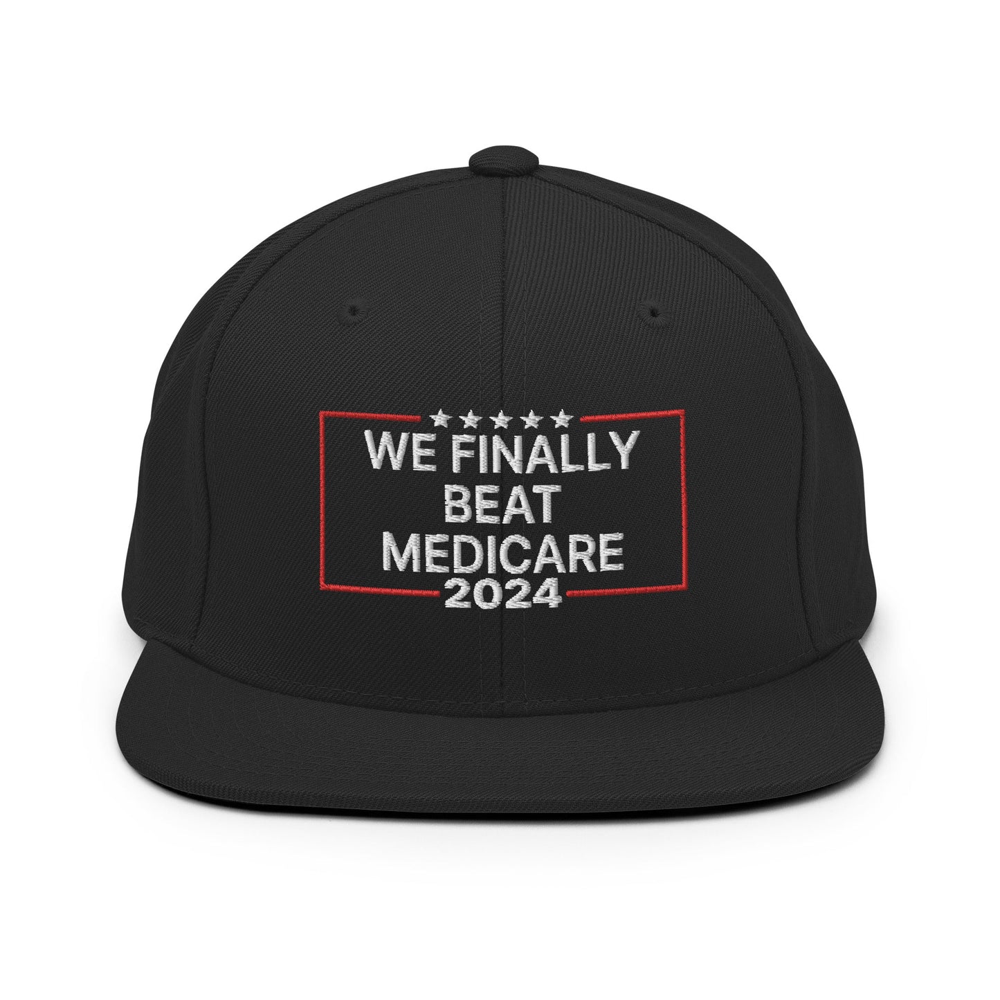 We Finally Beat Medicare 2024 Snapback Hat Black