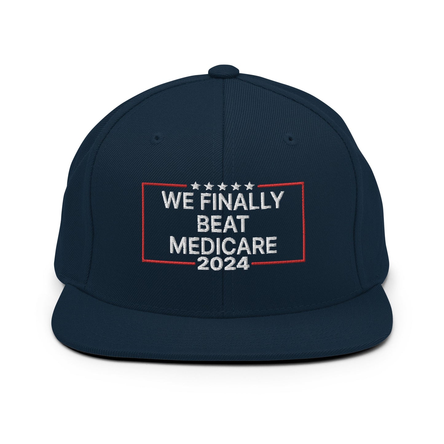 We Finally Beat Medicare 2024 Snapback Hat Dark Navy