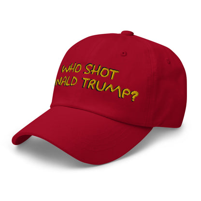 Who Shot Donald Trump? Dad Hat Cranberry