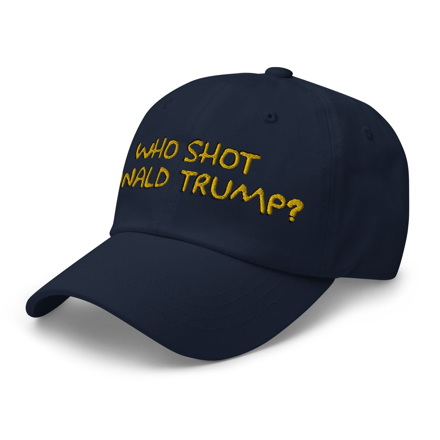 Who Shot Donald Trump? Dad Hat White