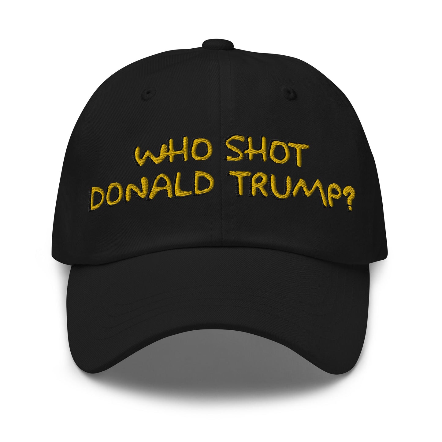 Who Shot Donald Trump? Dad Hat Black