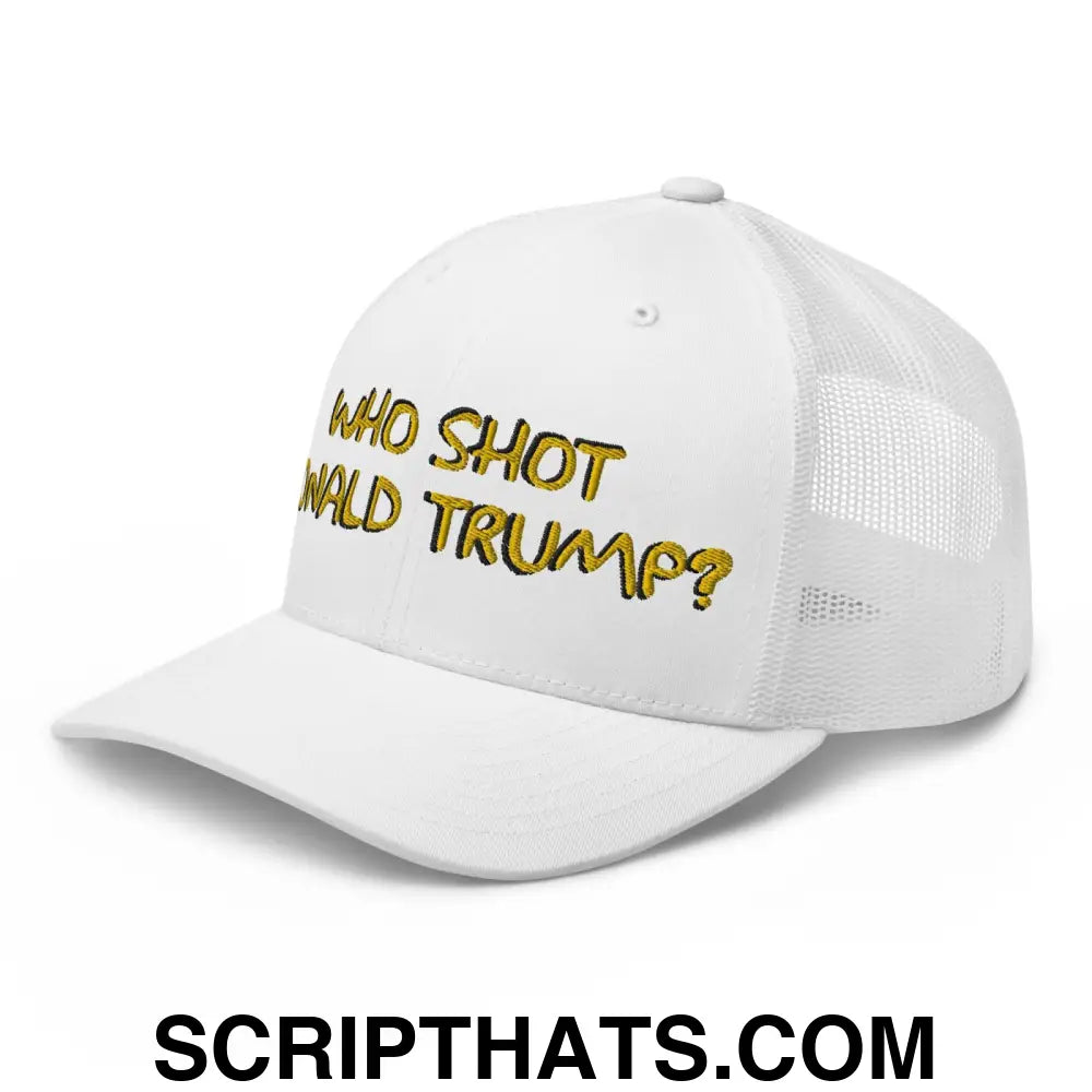 Who Shot Donald Trump? Retro Trucker Hat White